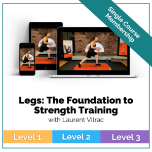 Legs_ The Foundation to Strength Training with Laurent on FitStreams.club