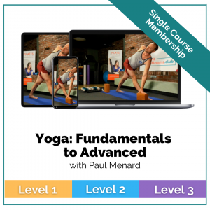_Yoga Fundamentals to Advanced on Fitstreams.club with Paul Menard